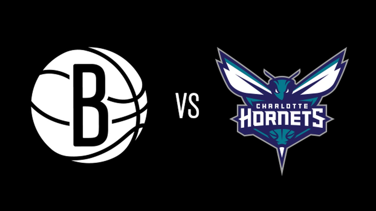 Brooklyn Nets vs. Charlotte Hornets