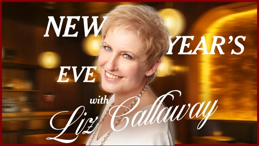 New Year's Eve with Liz Callaway at 54 Below — Concerts event at 54 Below, Manhattan